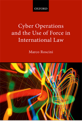 Cyber Operations and the Use of Force in International Law